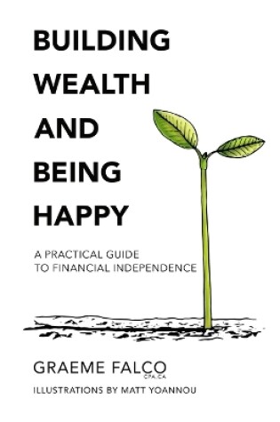 Cover of Building Wealth And Being Happy