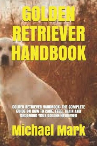 Cover of Golden Retriever Handbook