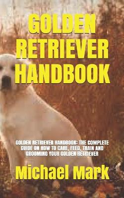 Book cover for Golden Retriever Handbook