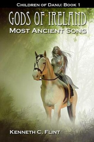 Cover of Gods of Ireland - Most Ancient Song Children of Danu