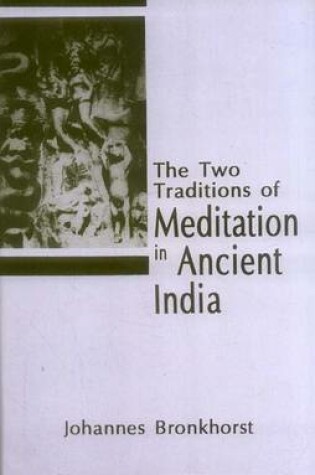 Cover of The Two Traditions of Meditation in Ancient India