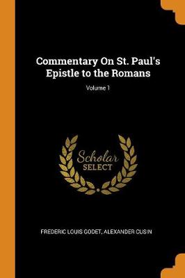 Book cover for Commentary on St. Paul's Epistle to the Romans; Volume 1