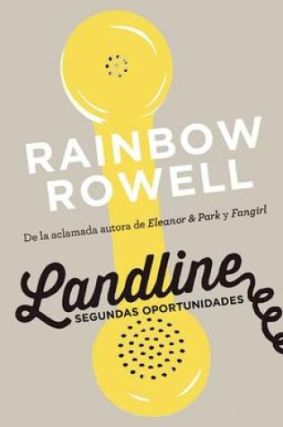 Cover of Landline. Segundas Oportunidades / Landline: A Novel