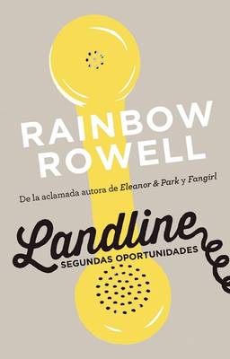 Book cover for Landline. Segundas Oportunidades / Landline: A Novel