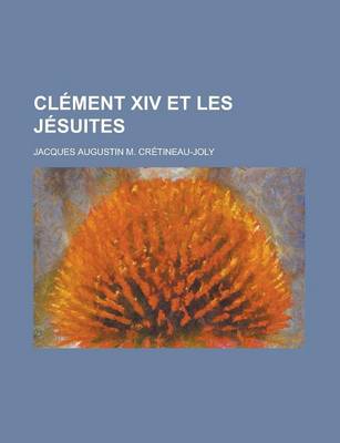 Book cover for Clement XIV Et Les Jesuites