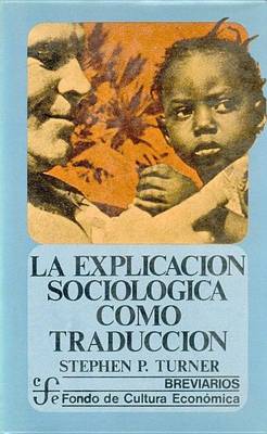 Cover of La Explicacion Sociologica Como Traduccion