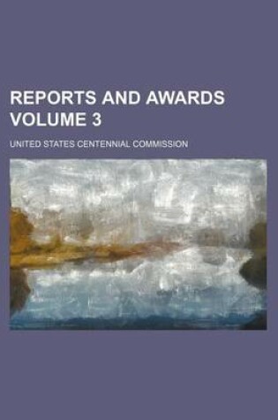 Cover of Reports and Awards Volume 3