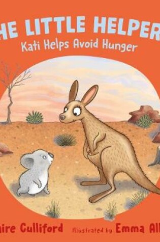 Cover of The Little Helpers: Kati Helps Avoid Hunger