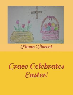 Cover of Grace Celebrates Easter!