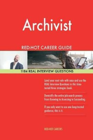 Cover of Archivist Red-Hot Career Guide; 1184 Real Interview Questions