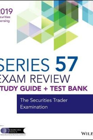 Cover of Wiley Series 57 Securities Licensing Exam Review 2019 + Test Bank