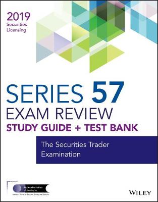 Book cover for Wiley Series 57 Securities Licensing Exam Review 2019 + Test Bank