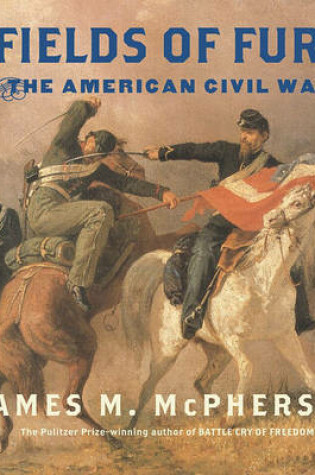Cover of Fields of Fury: The American Civil War