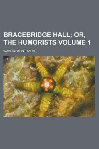 Cover of Bracebridge Hall Volume 1