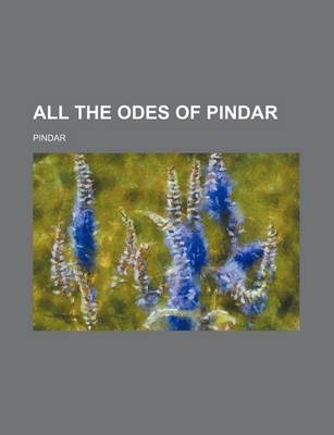 Book cover for All the Odes of Pindar