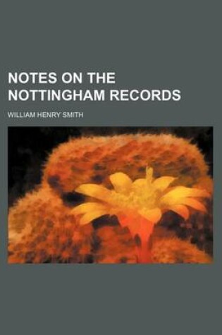 Cover of Notes on the Nottingham Records