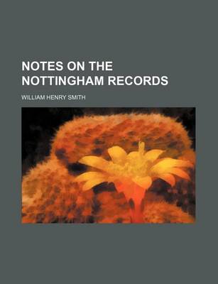 Book cover for Notes on the Nottingham Records