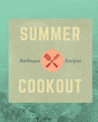 Book cover for Summer BBQ Recipes Cookout