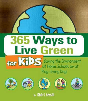 Book cover for 365 Ways to Live Green for Kids