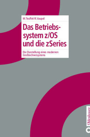 Cover of Das Betriebssystem Z/OS Und Die Zseries