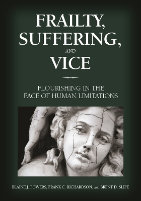 Book cover for Frailty, Suffering, and Vice