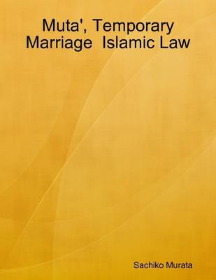 Book cover for Muta', Temporary Marriage Islamic Law