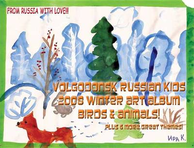 Cover of Volgodonsk Russian Kids 2008 Winter Art Album - Birds & Animals Series C04 (English)