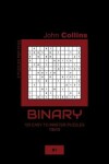 Book cover for Binary - 120 Easy To Master Puzzles 13x13 - 1