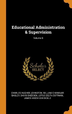 Book cover for Educational Administration & Supervision; Volume 8