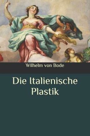 Cover of Die Italienische Plastik