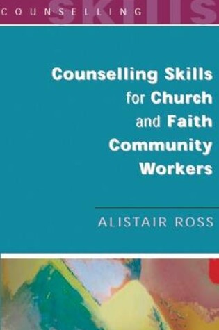 Cover of Counselling Skills for Church and Faith Community Workers