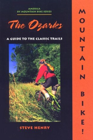 Cover of The Mountain Bike! the Ozarks, 2nd