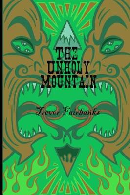Book cover for The Unholy Mountain