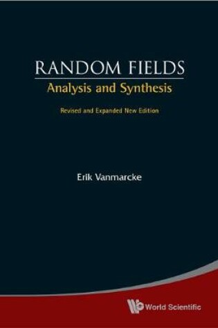 Cover of Random Fields: Analysis And Synthesis (Revised And Expanded New Edition)