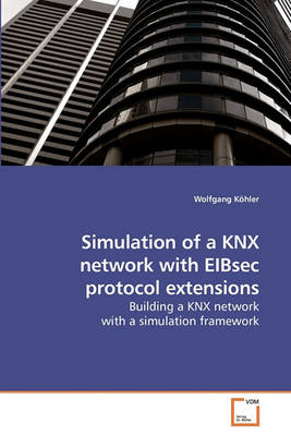 Book cover for Simulation of a KNX network with EIBsec protocol extensions