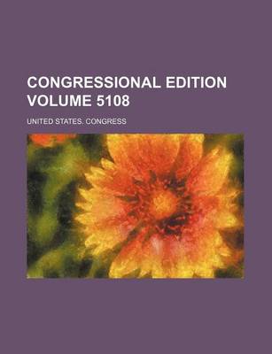 Book cover for Congressional Edition Volume 5108