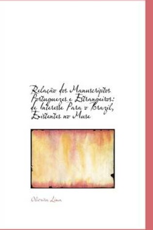 Cover of Relacao DOS Manuscriptos Portuguezes E Estrangeiros