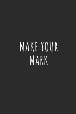 Book cover for Make Your Mark