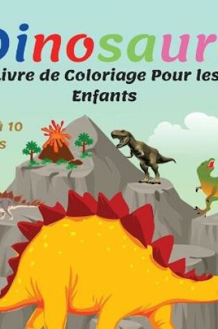 Cover of Dinosaure Livre de coloriage pour enfants