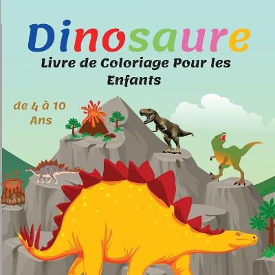 Book cover for Dinosaure Livre de coloriage pour enfants