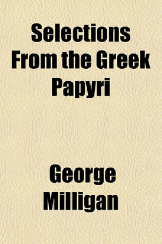 Cover of Selections from the Greek Papyri