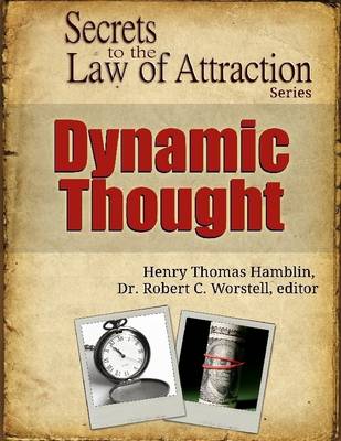 Book cover for Dynamic Thought - Secrets to the Law of Attraction Series