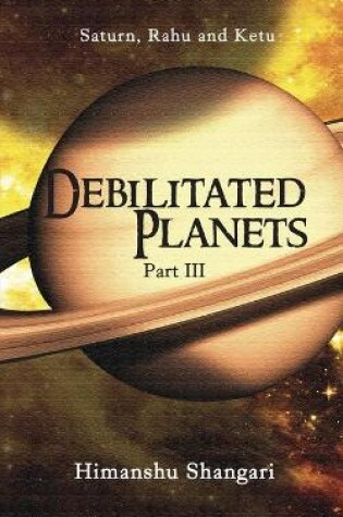 Cover of Debilitated Planets - Part III