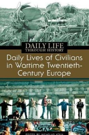 Cover of Daily Lives of Civilians in Wartime Twentieth-Century Europe