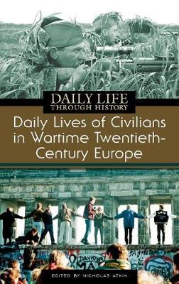 Cover of Daily Lives of Civilians in Wartime Twentieth-Century Europe