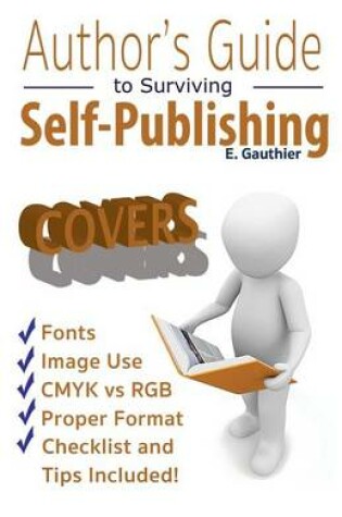 Cover of Author's Guide to Surviving Self Publishing