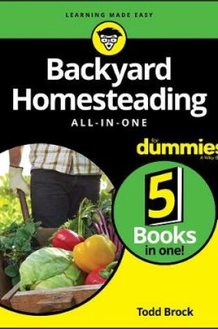 Cover of Backyard Homesteading All-in-One For Dummies