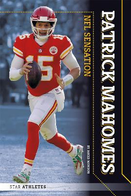 Book cover for Star Athletes: Patrick Mahomes, NFL Sensation