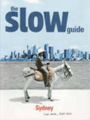 Cover of The Slow Guide to Sydney