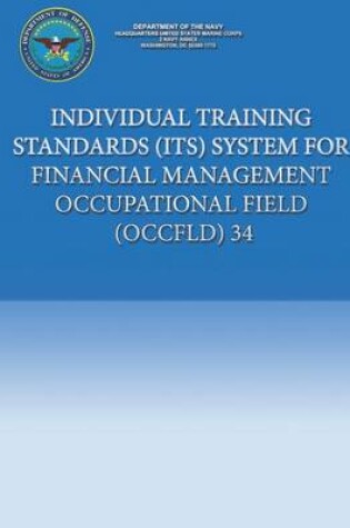 Cover of Individual Training Standards (ITS) System for Financial Management Occupational Field (OCCFLD) 34